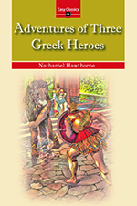 Adventures of Three Greek Heroes(EZ Classics)