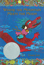 Where the Mountain Meets the Moon (2010 Newbery Honor Book)
