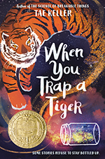 When You Trap a Tiger (2021 Newbery Medal Book)