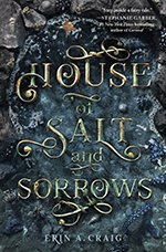 House of Salt and Sorrows