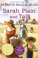 Sarah, Plain and Tall (1986 Newbery Medal) (30th Anniversary Edition)